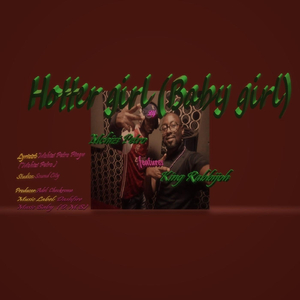 Hotter Girl (Baby Girl) [feat. King Rabbijoh]