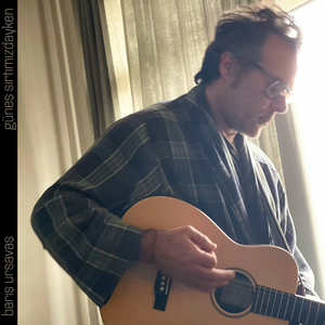 Güneş Sırtımızdayken