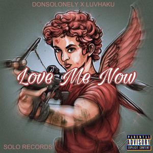 Love Me Now (feat. Luvhaku)
