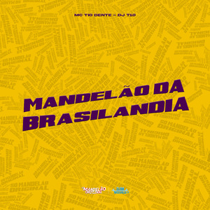 Mandelão da Brasilândia
