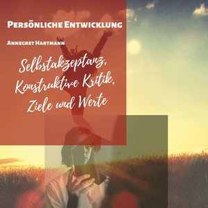 Die Kraft von objektiver Selbstreflexion (Übung)