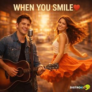When You Smile…