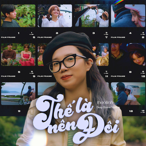 Thế Là Nên Đôi (Deep House Version)