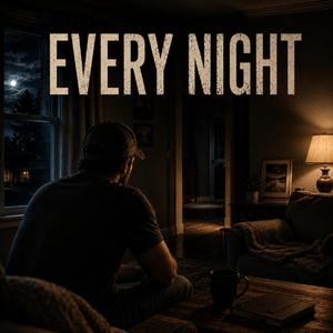 Every Night