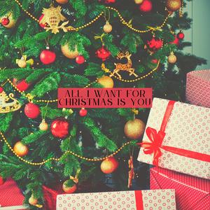 All I want for christmas is you