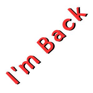I'm Back