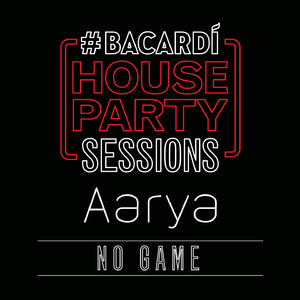 No Game (Bacardi House Party Sessions)