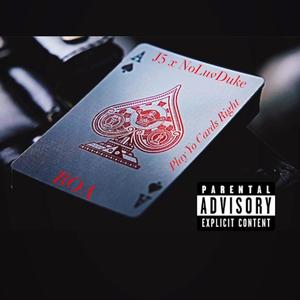 Play Yo Cards Right (feat. Duke)