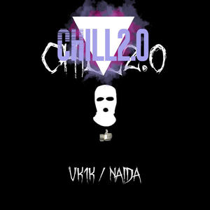 Chill2.0（Prod.Ljx Ghost）