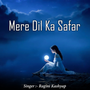 Mere Dil Ka Safar