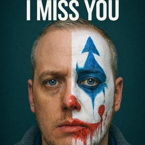I Miss You