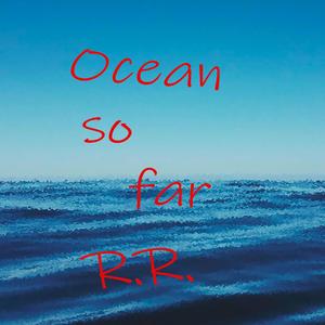 Ocean so far