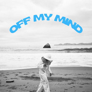 Off My Mind