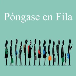 póngase en fila