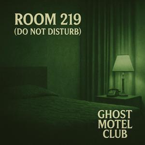 Room 219 (Do Not Disturb)
