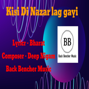 Kisi Ki Nazar Lag Gai