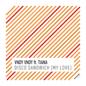 Disco Sandwich (My Love) (Radio Mix)