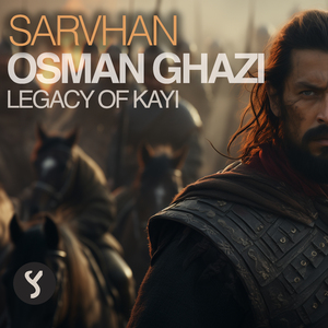 Osman Ghazi - Legacy Of Kayı