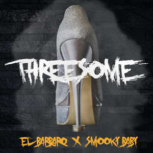 Threesome (feat. Smooky Baby)