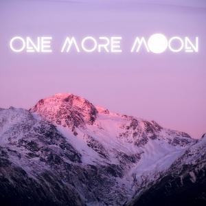 One More Moon