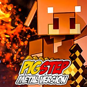 Minecraft (Pigstep) (Metal Version)
