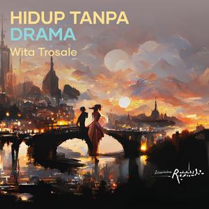 Hidup Tanpa Drama
