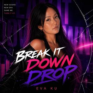 Break It Down Drop