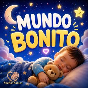 Mundo bonito (Música positiva para dormir niños)