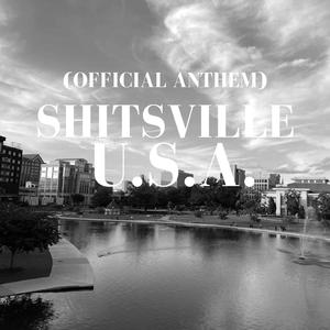 Shitsville Anthem