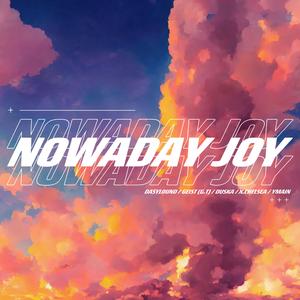 Nowaday Joy(Pure Sound)