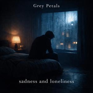 Sadness and Loneliness