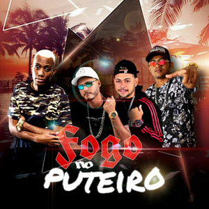 Fogo no Puteiro (feat. Daniel Stom, Dj Vincius & Mc GW) (Brega Funk)