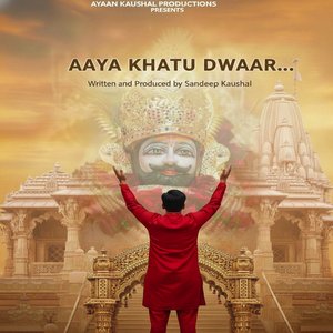 Aaya Khatu Dwaar...