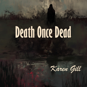 Death Once Dead (Dreamy Version)