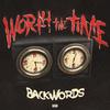 Backwords - Worth The Time