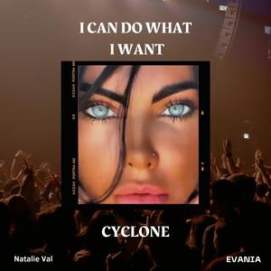 I CAN DO WHAT I WANT (feat. Natalie V. & EVANIA)