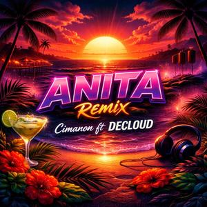 Anita (DECLOUD Remix)
