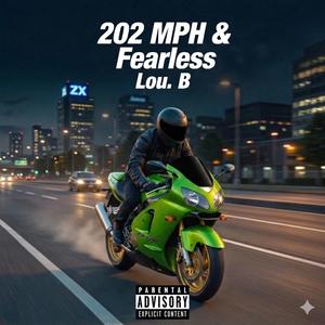 202 MPH & Fearless