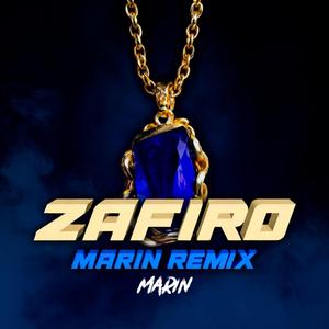 ZAFIRO (MARIN REMIX)