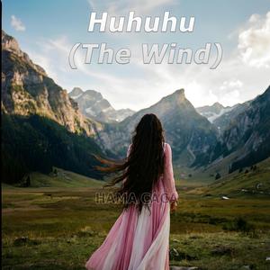 Huhuhu (The Wind)