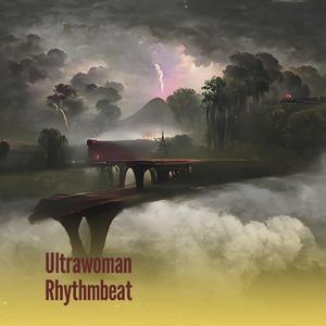 Ultrawoman Rhythmbeat (Acoustic)