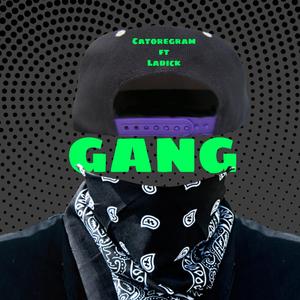 Gang (feat. La Dick)