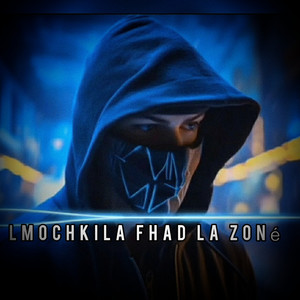 Lmochkila fhad la zoné