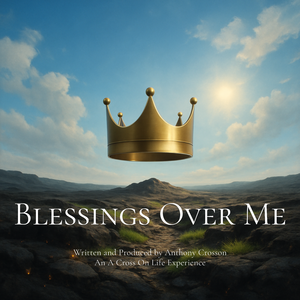 Blessings Over Me