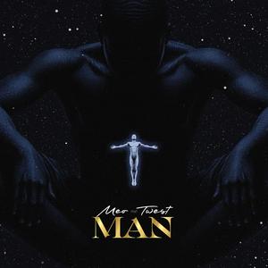 Man (Morning Afternoon Night) (feat. Twest)