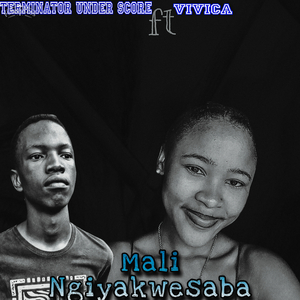 Mali Ngiyakwesaba