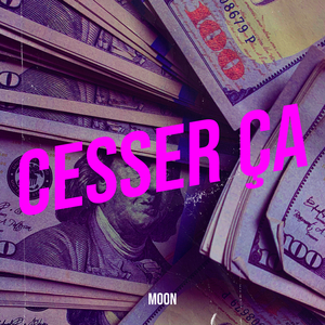 Cesser ça