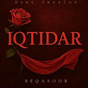 Iqtidar (Beqasoor - Duet Version )