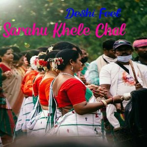 Sarahu Khele Chal