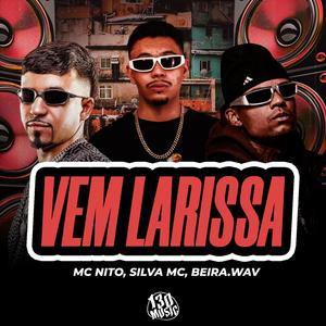 VEM LARISSA